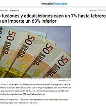 Las fusiones y adquisiciones caen un 7% hasta febrero, con un importe un 63% inferior